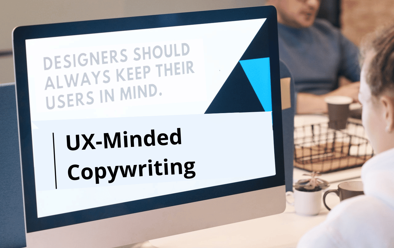 The Birth of UX-Minded Copywriting - kontextor